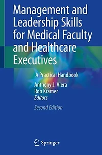 Management and Leadership Skills for Medical Faculty Healthcare Executives: A Practical Handbook