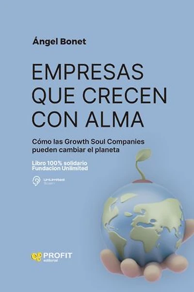 Empresas que crecen con alma: Cómo las Growth Soul Companies pueden cambiar el planeta