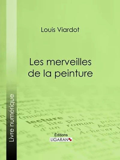 Les merveilles de la peinture: Première série