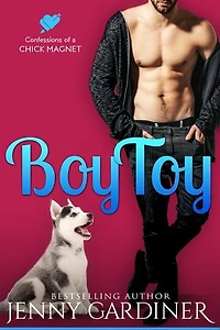 Boy Toy: Confessions of a Chick Magnet, #2