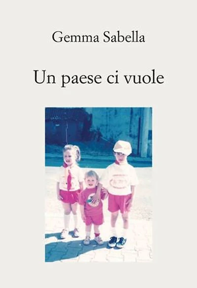 Un paese ci vuole