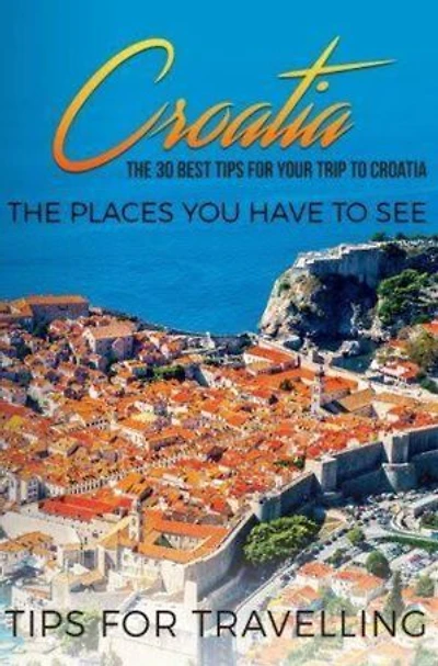 Croatia travel guide 2023