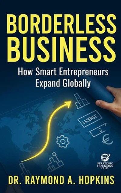 Borderless Business, How Smart Entrepreneurs Expand Globally
