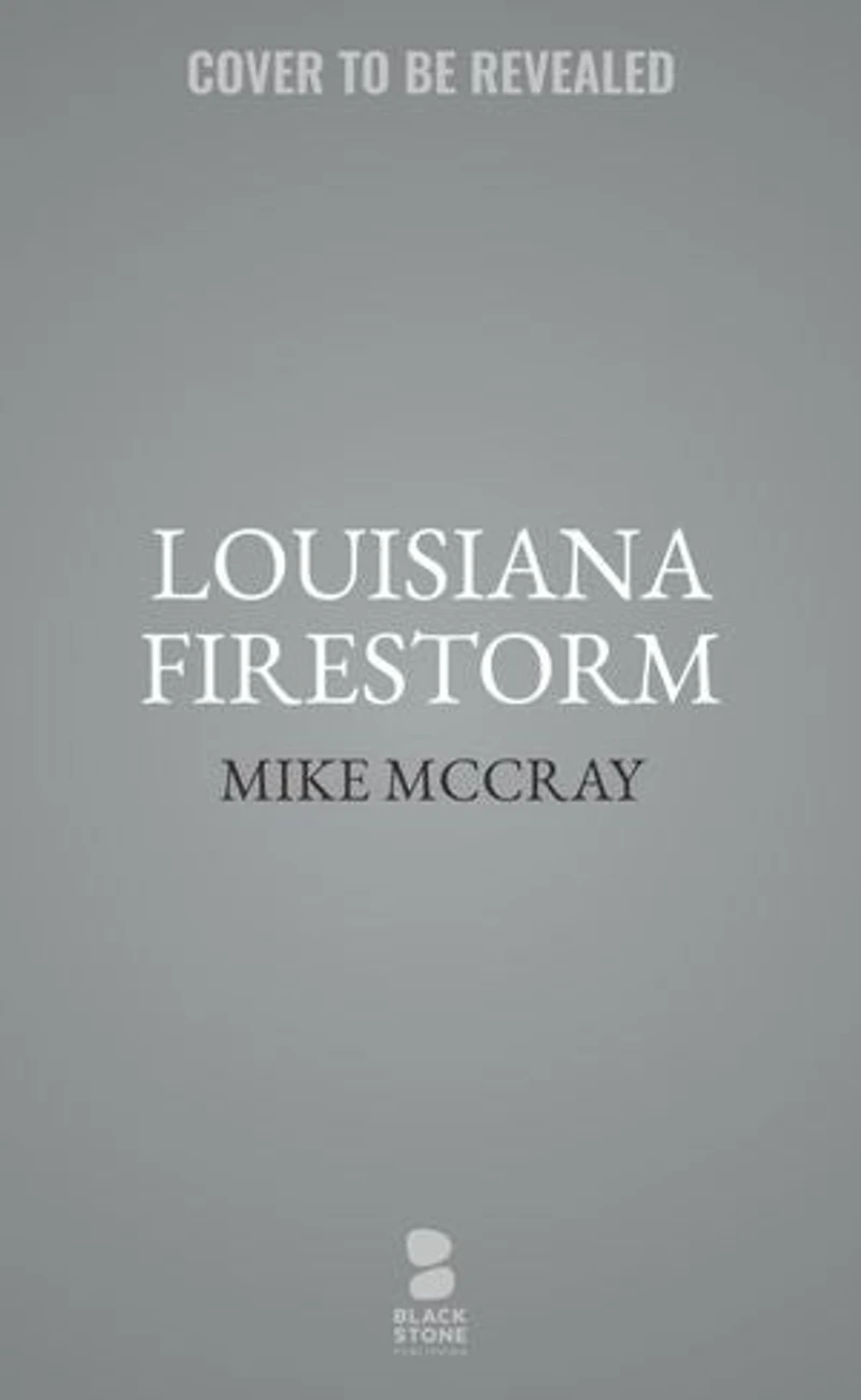 Louisiana Firestorm