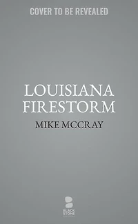 Louisiana Firestorm