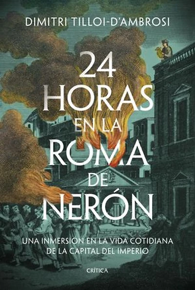 24 horas en la Roma de Nerón: Una inmersión en la vida cotidiana de la capital del imperio