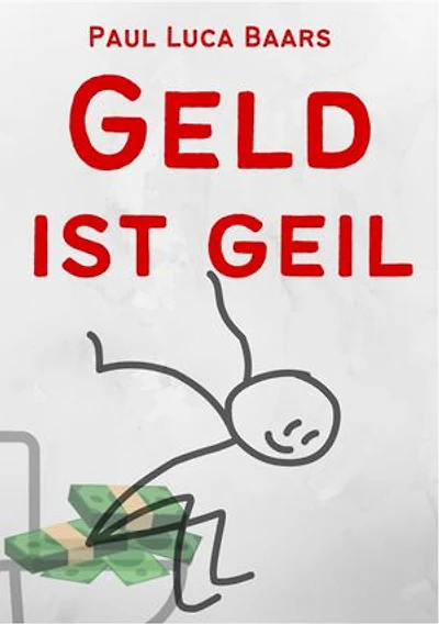 Geld ist Geil: Klare Wahrheiten zu ehrlichem Geld