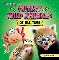 Cutest Wild Animals of All Time