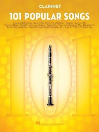 101 Popular Songs for Clarinet: Clarinet