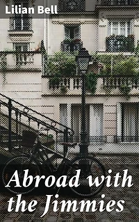 Abroad with the Jimmies: An American Family's European Escapade