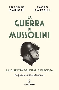 La guerra di Mussolini: La disfatta dell'Italia fascista