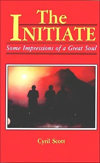 The Initiate: Some Impressions Of A Great Soul