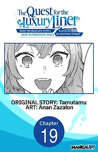 The Quest for the Luxury Liner: Seize the Rich Life with a Ship-Summoning Skill in Another World #019