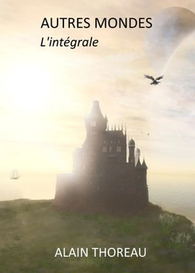 Autres mondes (L'intégrale)