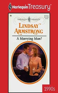 A MARRYING MAN?