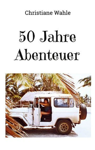 50 Jahre Abenteuer