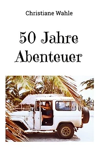 50 Jahre Abenteuer