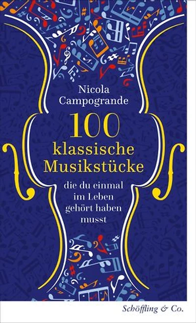 100 klassische Musikstücke, die du einmal im Leben gehört haben musst