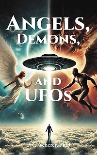 Angels, Demons, and UFOs