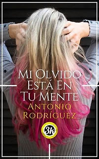Mi olvido está en tu mente