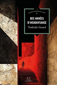 Des années d'insignifiance: et autres textes