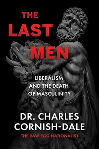 The Last Men: Liberalism and the Death of Masculinity