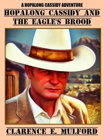 Hopalong Cassidy and the Eagle's Brood