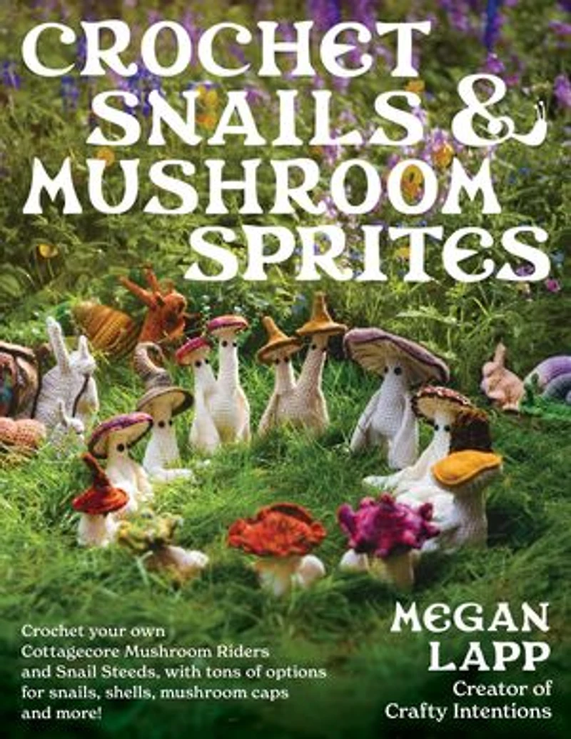Crochet Snails and Mushroom Sprites