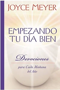 Empezando Tu D a Bien: Devociones para Cada Mañana del Año