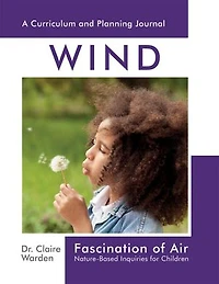 Fascination of Air: Nature-Based Inquiries for Children