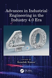 Advances Industrial Engineering the Industry 4.0 Era