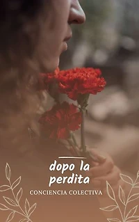 dopo la perdita: I 33 consigli per superare la morte di un figlio