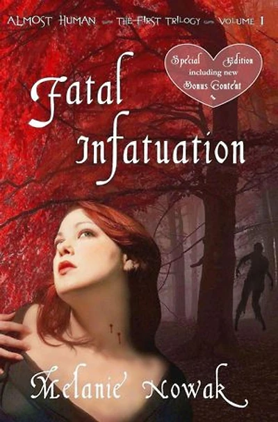 Fatal Infatuation: ALMOST HUMAN - The First Trilogy, #1