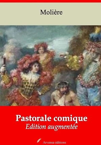 Pastorale comique – suivi d'annexes: Nouvelle édition 2019