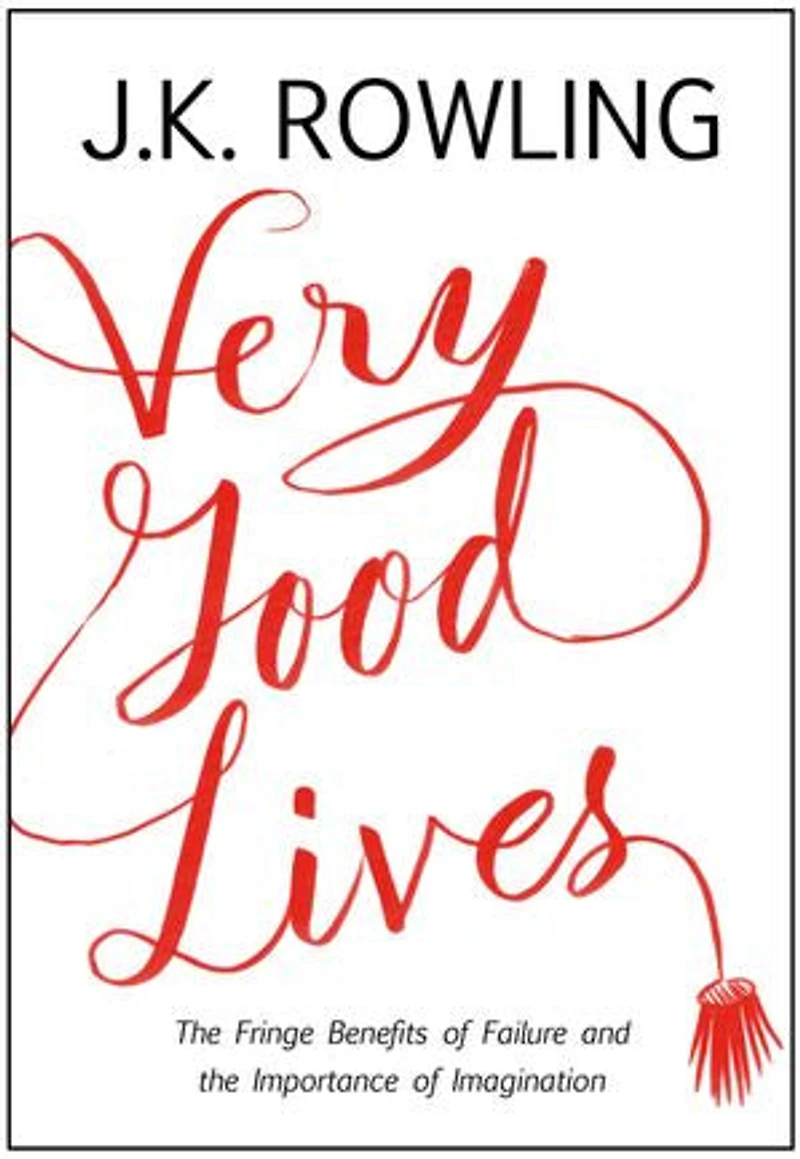 Very Good Lives: The Fringe Benefits Of Failure And Importance Imagination