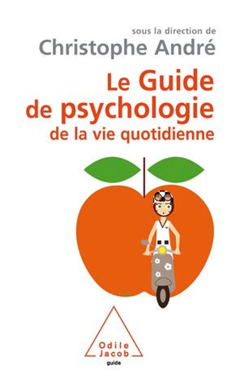 Le guide de psychologie la vie quotidienne