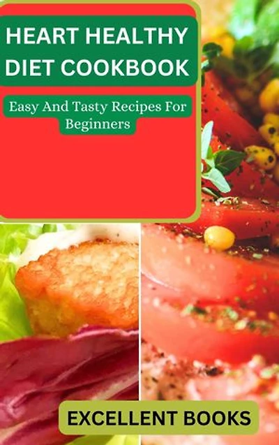 HEART HEALTHY DIET COOKBOOK