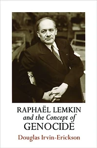 Raphaël Lemkin And The Concept Of Genocide