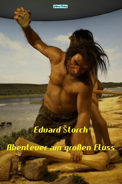 Abenteuer am großen Fluss