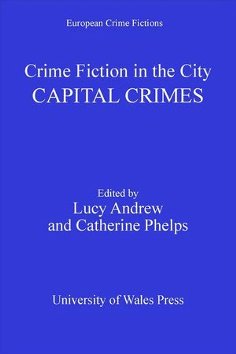 Crime Fiction the City: Capital Crimes