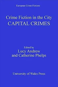 Crime Fiction the City: Capital Crimes