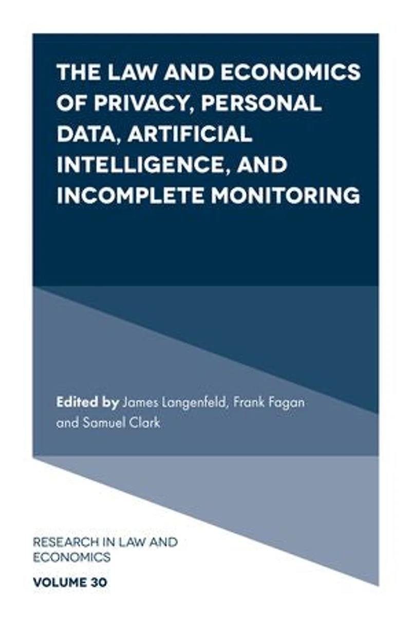 The Law and Economics of Privacy, Personal Data, Artificial Intelligence, Incomplete Monitoring