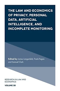 The Law and Economics of Privacy, Personal Data, Artificial Intelligence, Incomplete Monitoring
