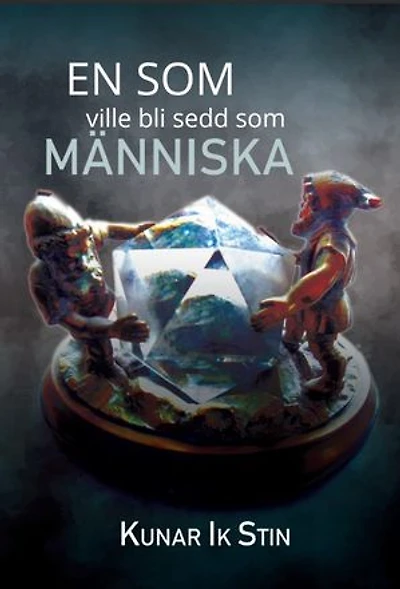 En som ville bli sedd som människa