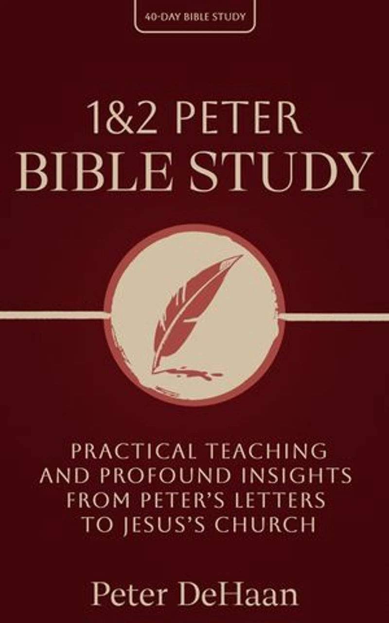 1 & 2 Peter Bible Study: Practical Teaching and Profound Insights from Peter’s Letters to Jesus’s Church