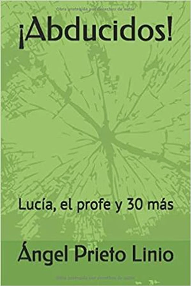 ¡ABDUCIDOS! Lucía, el profe y 30 más