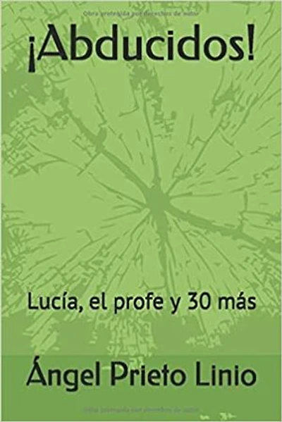 ¡ABDUCIDOS! Lucía, el profe y 30 más