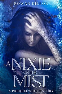 A Nixie in the Mist: A Guardians of the PHAE Prequel Short Story