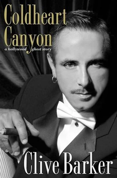 Coldheart Canyon: A Hollywood Ghost Story