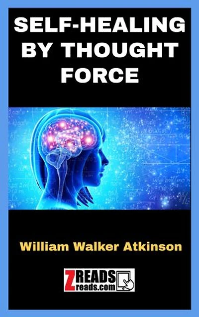 SELF-HEALING BY THOUGHT FORCE